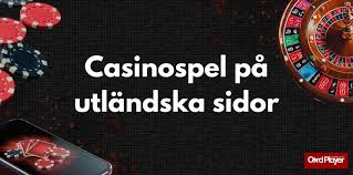 Utländska Casinon En Guide till Spelvärlden Utanför Sveriges Gränser 609262862