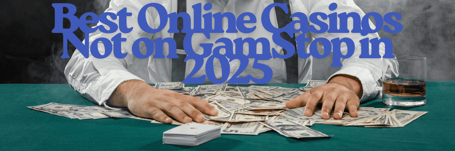 Exploring Casinos That Are Not on Gamstop -1827481325 Exploring Casinos That Are Not on Gamstop -1827481325