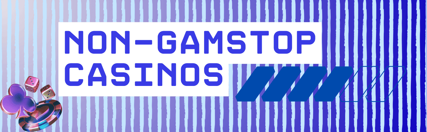 Exploring Casinos Not Part of GamStop