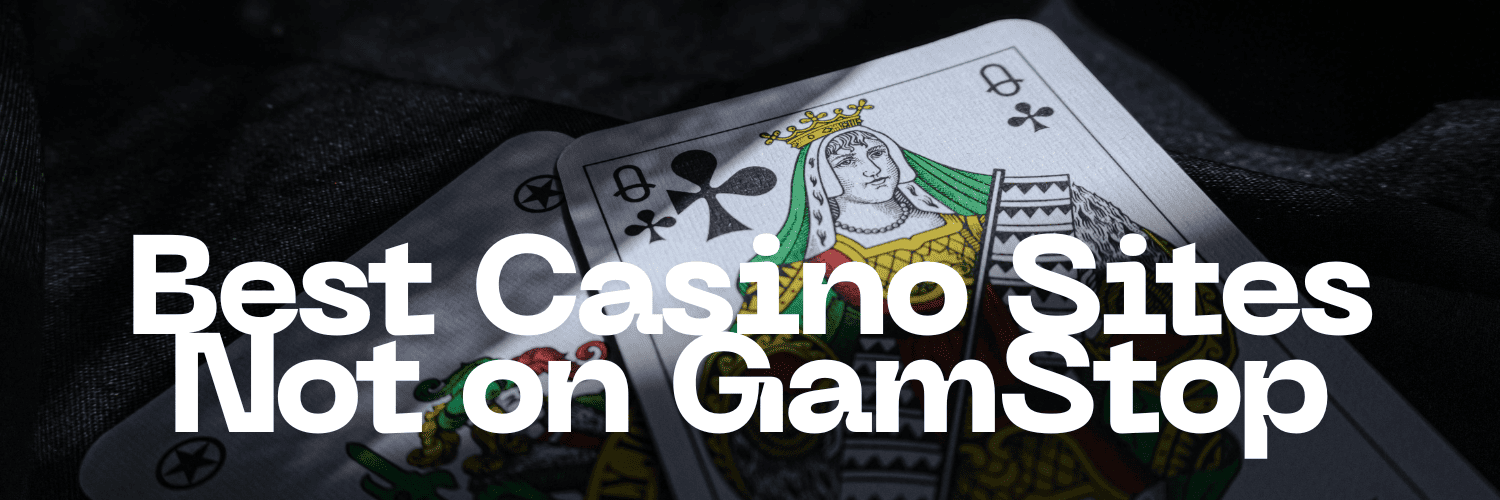Exploring Casinos Not Registered on Gamstop 1695854348