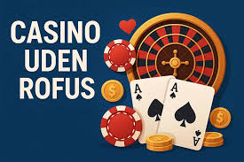 Online Casinoer Uden ROFUS - Spil Uden Bekymringer Online Casinoer Uden ROFUS - Spil Uden Bekymringer